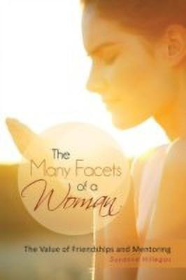 The Many Facets of a Woman(English, Paperback, Hillegas Suzanne)