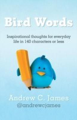 Bird Words(English, Paperback, James Andrew C)