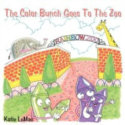The Color Bunch Goes To The Zoo(English, Paperback, LeMae Katie)