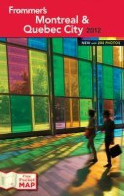 Frommer's Montreal & Quebec City 2012(English, Paperback, Gajo Patricia)
