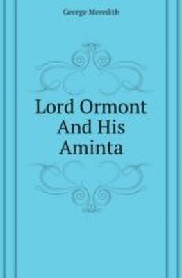 Lord Ormont And His Aminta(English, Paperback, Meredith George)