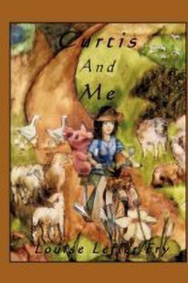 Curtis And Me(English, Paperback, Fry Louise Lefler)