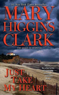 Just Take My Heart(English, Electronic book text, Clark Mary Higgins)