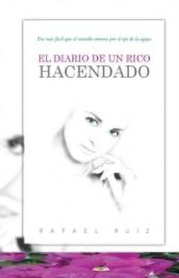 El Diario de Un Rico Hacendado(Spanish, Paperback, Ruiz Rafael)