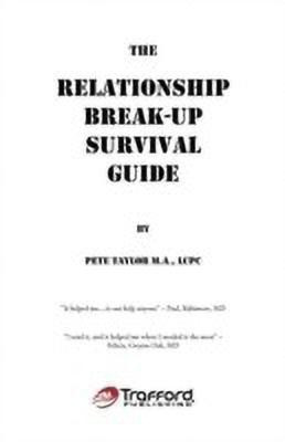 The Relationship Break-Up Survival Guide and Absolutely, Positively the Easiest Anger Management Book You'll Ever Need(English, Paperback, Taylor M.A. LCPC Pete)