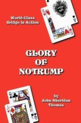 Glory of Notrump(English, Paperback, Thomas John Sheridan)