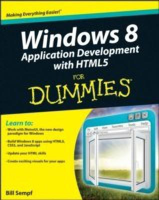 Windows 8 Application Development with HTML5 For Dummies(English, Paperback, Sempf Bill)