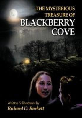 The Mysterious Treasure of Blackberry Cove(English, Hardcover, Burkett Richard D.)