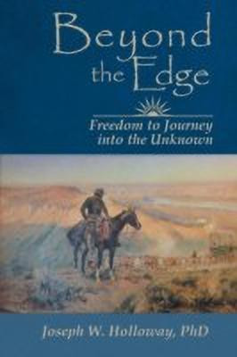 Beyond the Edge(English, Paperback, Holloway PhD Joseph W)