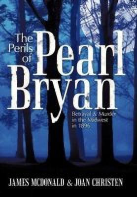 The Perils of Pearl Bryan(English, Hardcover, McDonald James)