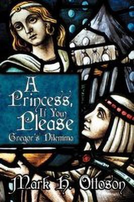 A Princess, If You Please(English, Paperback, Ottoson Mark H)