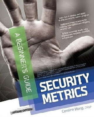 Security Metrics, a Beginner's Guide(English, Paperback, Wong Caroline)