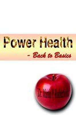Power Health - Back to Basics(English, Paperback, Rutherford Martin P.)