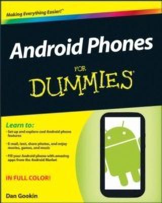 Android Phones For Dummies(English, Paperback, Gookin Dan)