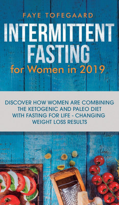 Intermittent Fasting for Women in 2019(English, Hardcover, Tofegaard Faye)