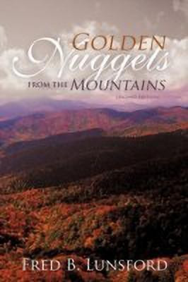 Golden Nuggets from the Mountains(English, Paperback, Lunsford Fred B)