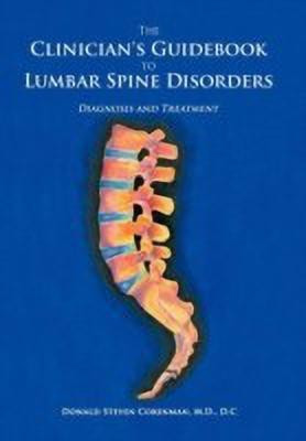 The Clinician's Guidebook to Lumbar Spine Disorders(English, Hardcover, Corenman M.D. D.C Donald Steven)