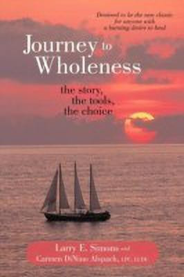 Journey to Wholeness(English, Paperback, Simons Larry E.)
