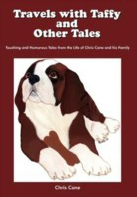 Travels with Taffy and Other Tales(English, Hardcover, Cane Chris)