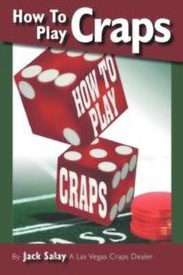 How to Play Craps(English, Paperback, Salay Jack)