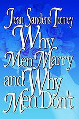 Why Men Marry and Why Men Don't(English, Hardcover, Torrey Jean Sanders)