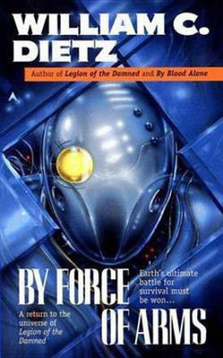 By Force of Arms(English, Electronic book text, Dietz William C)