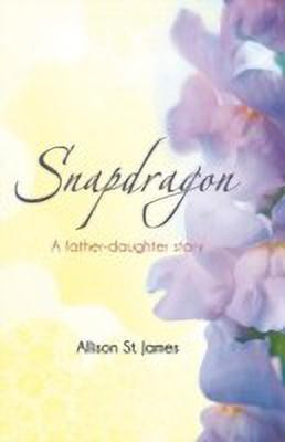 Snapdragon(English, Paperback, St James Allison)