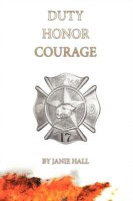 Duty-Honor-Courage(English, Hardcover, Hall Janie)