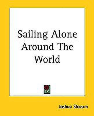 Sailing Alone Around The World(English, Paperback, Slocum Joshua)