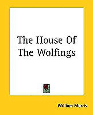 The House Of The Wolfings(English, Paperback, Morris William)