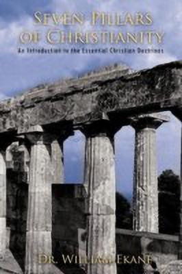 Seven Pillars of Christianity(English, Paperback, Ekane Dr. William)