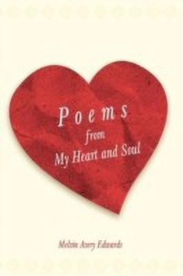Poems from My Heart and Soul(English, Hardcover, Edwards Melvin Avery)