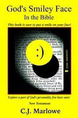 God's Smiley Face In The Bible(English, Paperback, Marlowe C. J.)