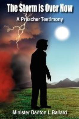 The Storm is Over Now(English, Paperback, Ballard Danton L)