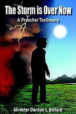 The Storm is Over Now(English, Hardcover, Ballard Danton L)
