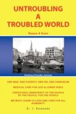 Untroubling A Troubled World(English, Paperback, Knowname Dr. J.)