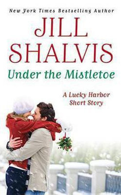 Under the Mistletoe(English, Electronic book text, Shalvis Jill)