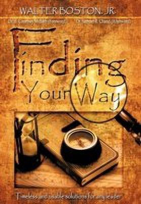 Finding Your Way(English, Hardcover, Boston Jr. Walter)