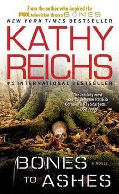Bones to Ashes(English, Electronic book text, Reichs Kathy)