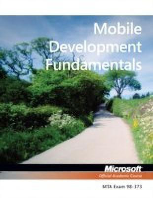 Exam 98-373 Mobile Development Fundamentals(English, Paperback, Microsoft Official Academic Course)
