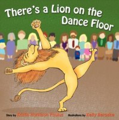 There's a Lion On the Dance Floor(English, Paperback, Paulus Kristin Harkison)