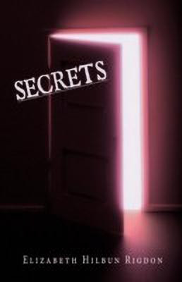 Secrets(English, Paperback, Rigdon Elizabeth Hilbun)