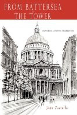 From Battersea to the Tower(English, Paperback, Costella John)
