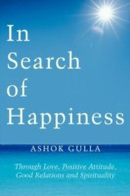 In Search of Happiness(English, Paperback, Gulla Ashok)