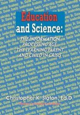 Education and Science(English, Paperback, Slaton Christopher Ed D)