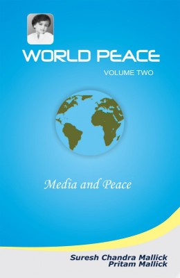 World Peace (Media and Peace)(English, Paperback, Prof. Suresh Chandra Mallick , Pritam Mallick)