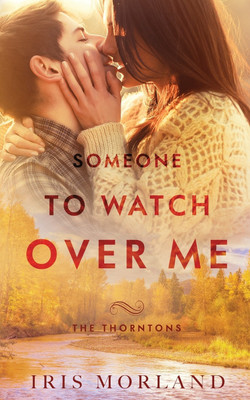 Someone to Watch Over Me(English, Paperback, Morland Iris)