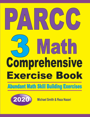 PARCC 3 Math Comprehensive Exercise Book(English, Paperback, Smith Michael)
