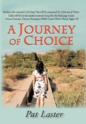 A Journey of Choice(English, Hardcover, Laster Pat)