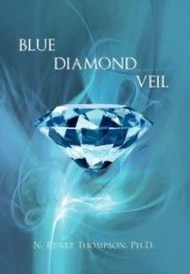 Blue Diamond Veil(English, Paperback, Thompson N Renee Ph D)